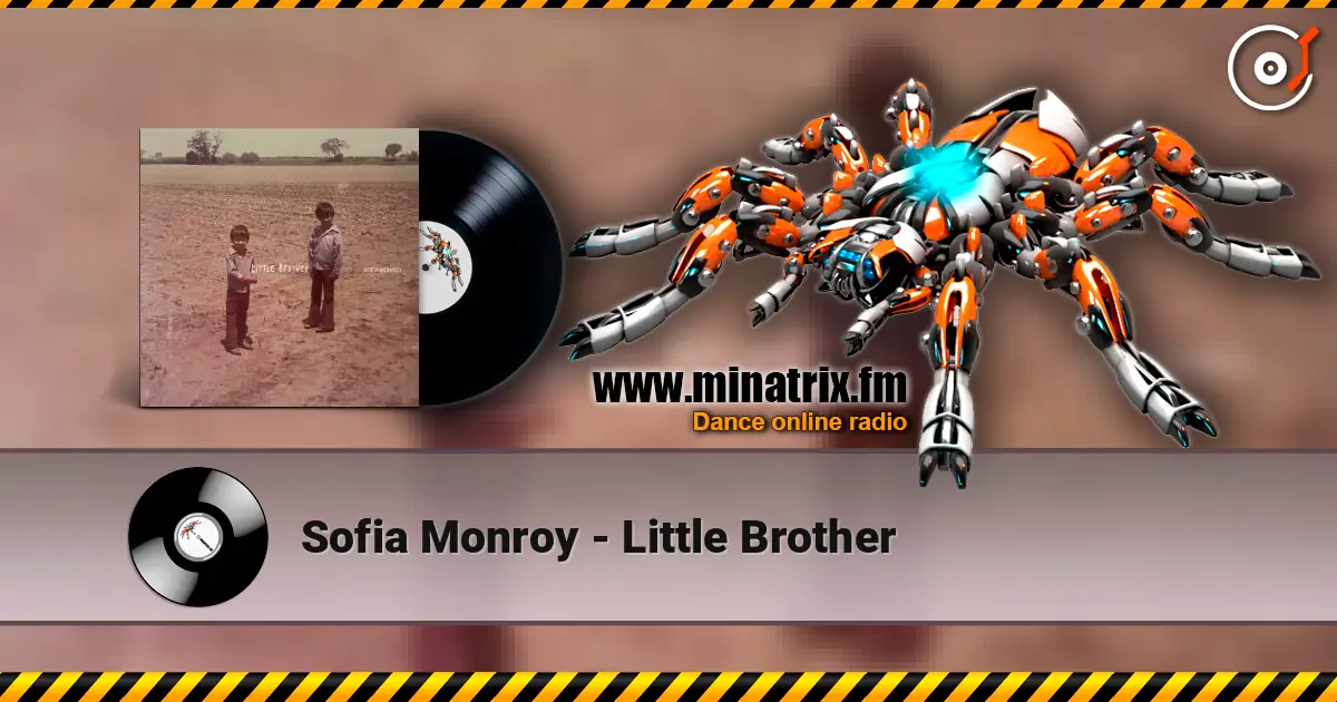 Sofia Monroy - Little Brother слухати онлайн у високій якості | Minatrix.FM