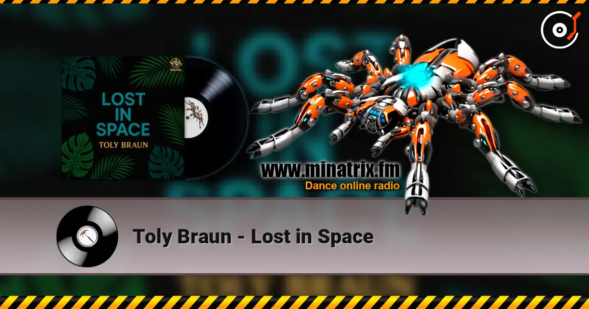 Toly Braun - Lost in Space listen online in high quality | Minatrix.FM