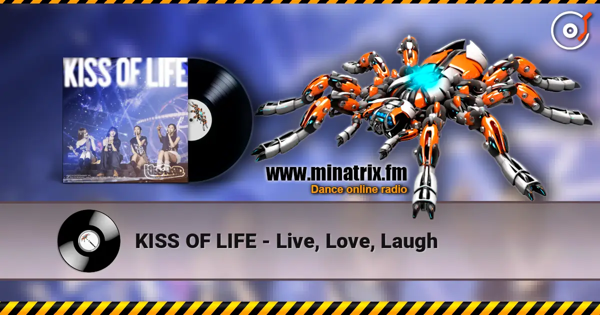 KISS OF LIFE - Live, Love, Laugh listen online in high quality | Minatrix.FM