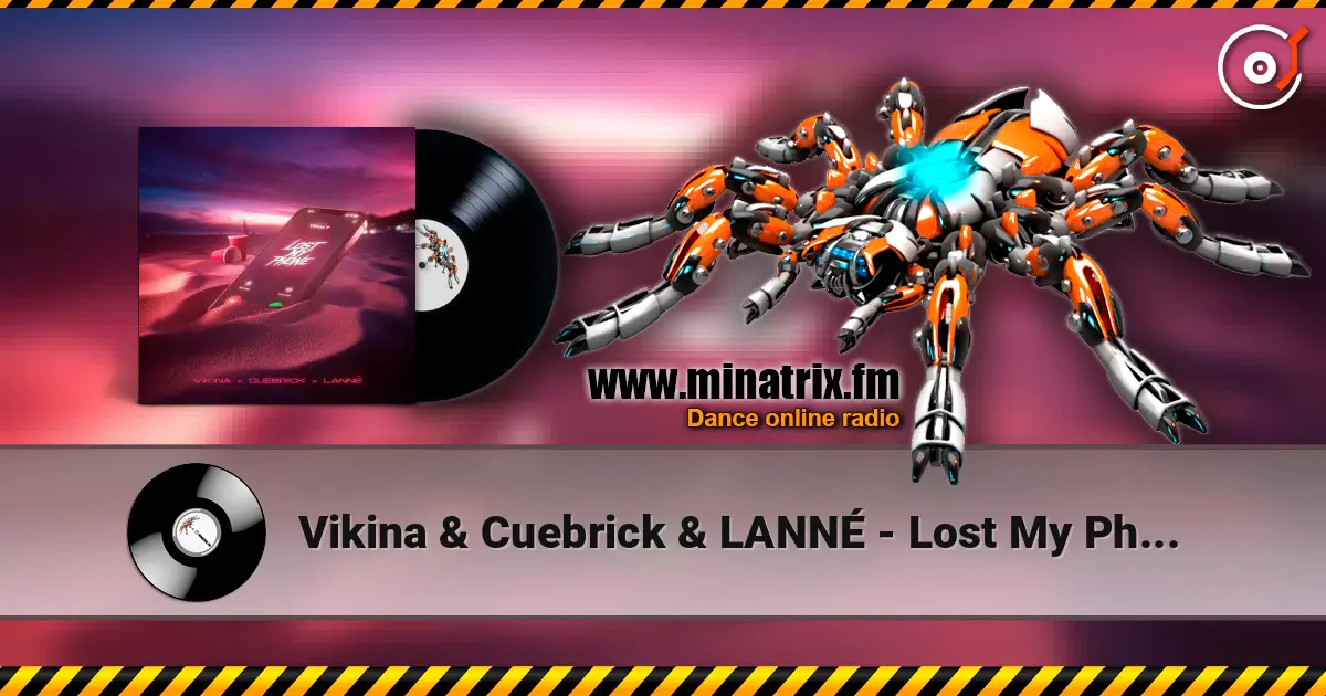 Vikina & Cuebrick & LANNÉ - Lost My Phone listen online in high quality | Minatrix.FM