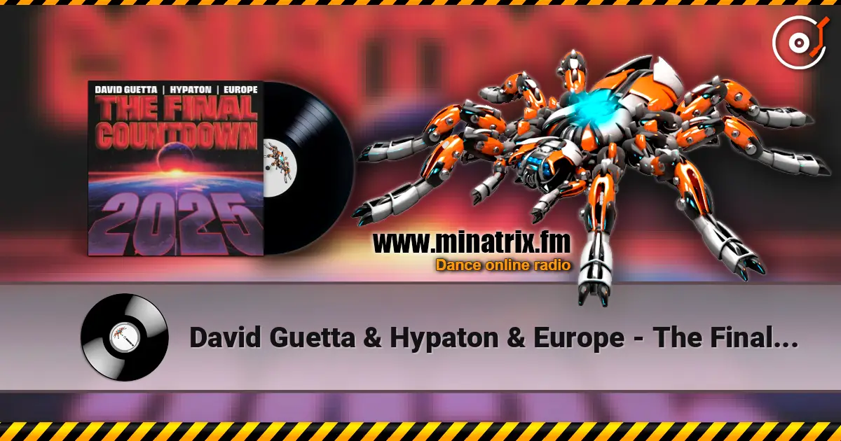 David Guetta & Hypaton & Europe - The Final Countdown listen online in high quality | Minatrix.FM
