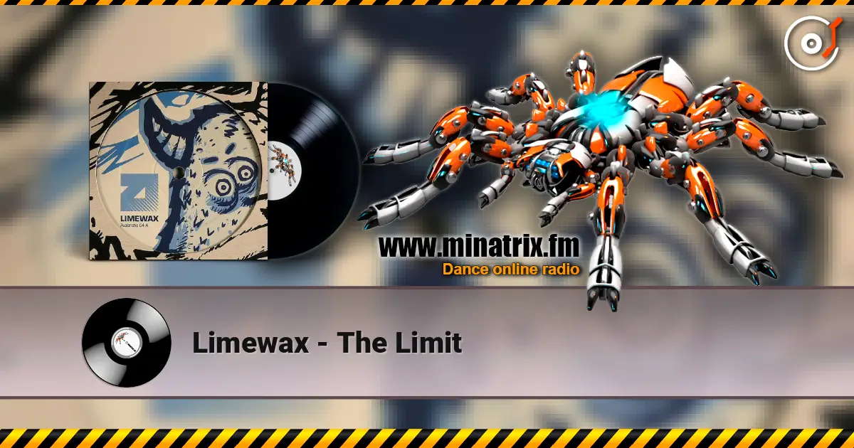 Limewax - The Limit listen online in high quality | Minatrix.FM