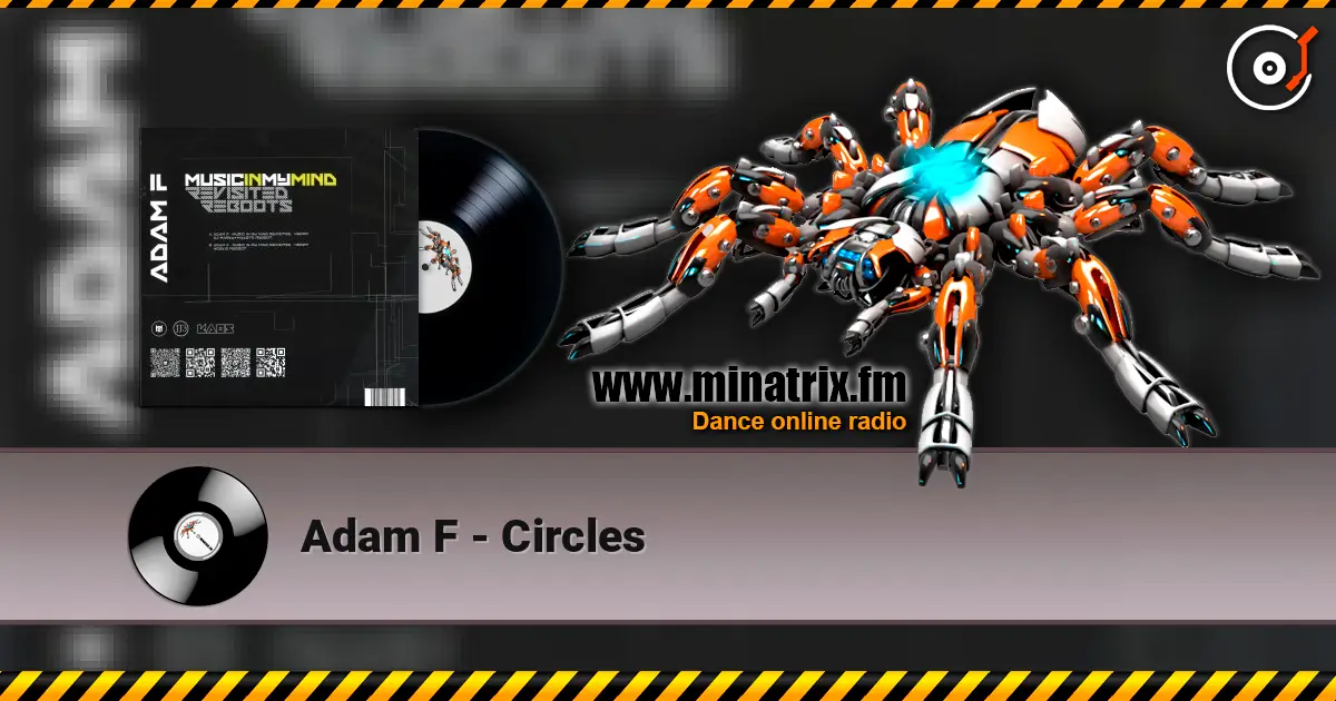 Adam F - Circles listen online in high quality | Minatrix.FM