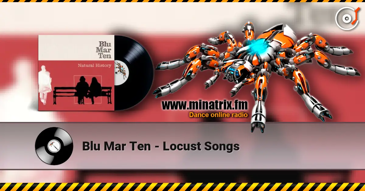 Blu Mar Ten - Locust Songs listen online in high quality | Minatrix.FM