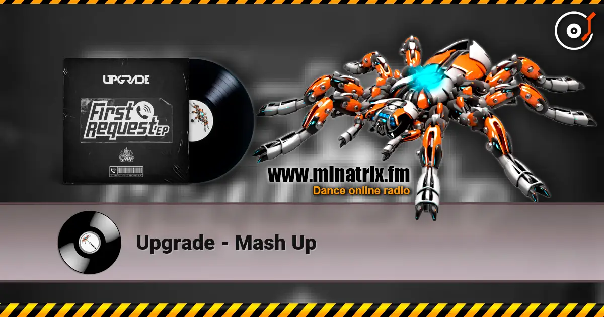 Upgrade - Mash Up listen online in high quality | Minatrix.FM