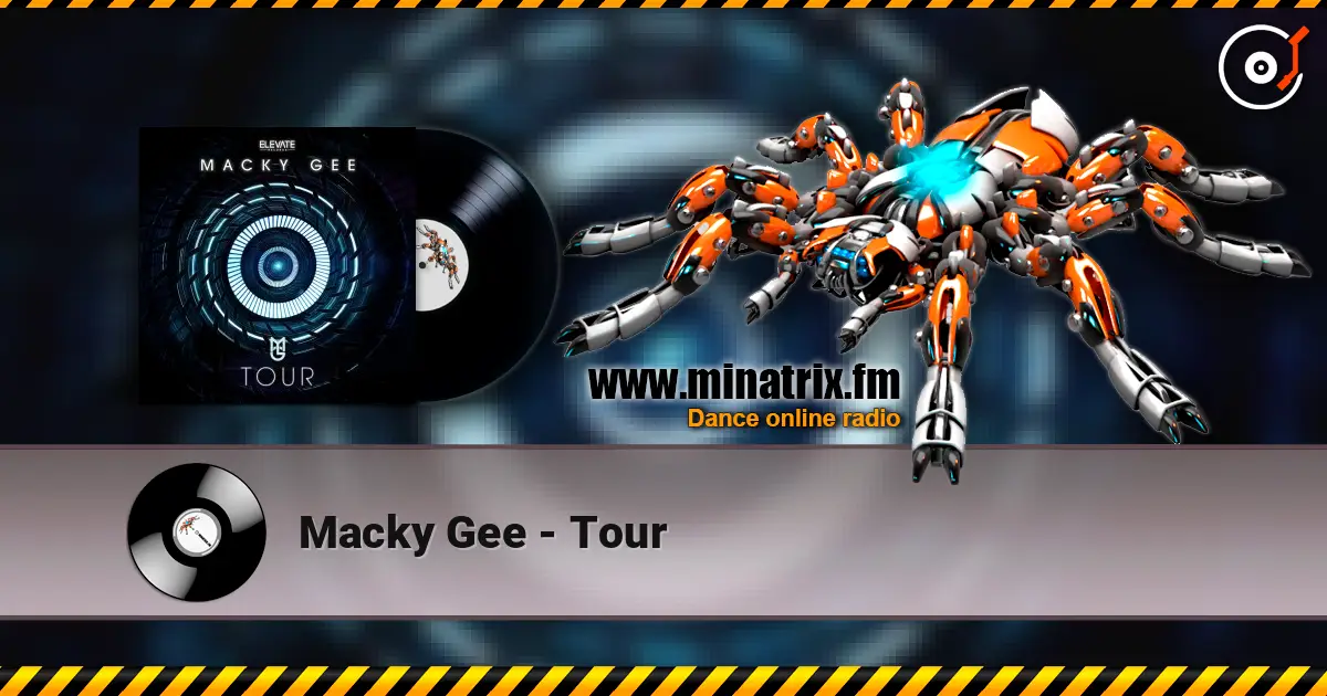 Macky Gee - Tour listen online in high quality | Minatrix.FM