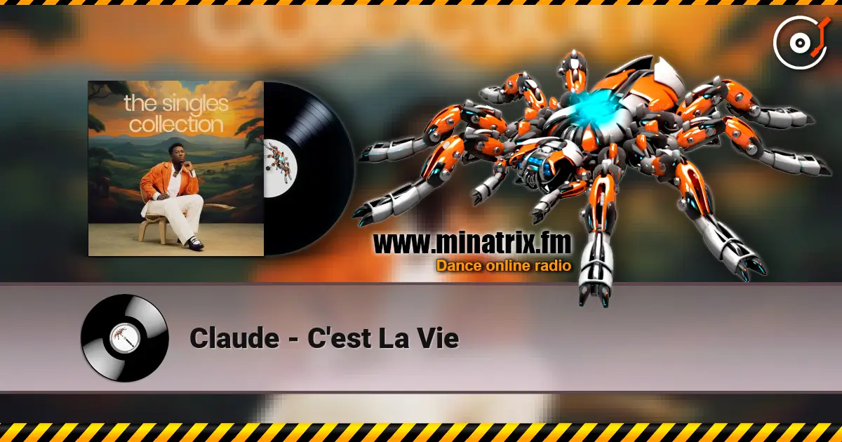 Claude - C'est La Vie listen online in high quality | Minatrix.FM