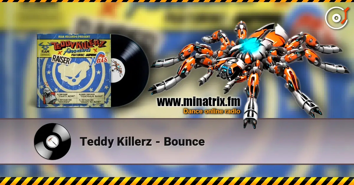 Teddy Killerz - Bounce listen online in high quality | Minatrix.FM