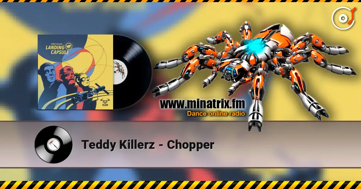 Teddy Killerz - Chopper listen online in high quality | Minatrix.FM