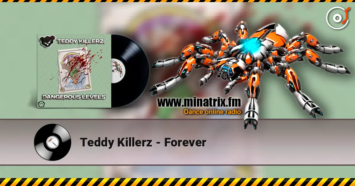 Teddy Killerz - Forever listen online in high quality | Minatrix.FM