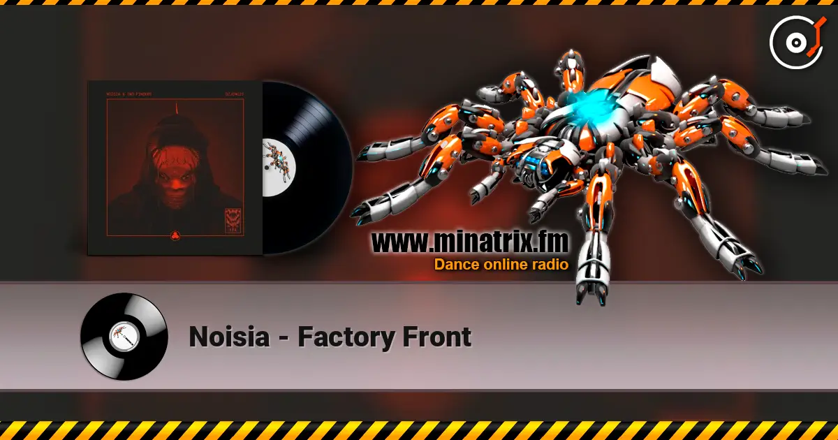 Noisia - Factory Front listen online in high quality | Minatrix.FM