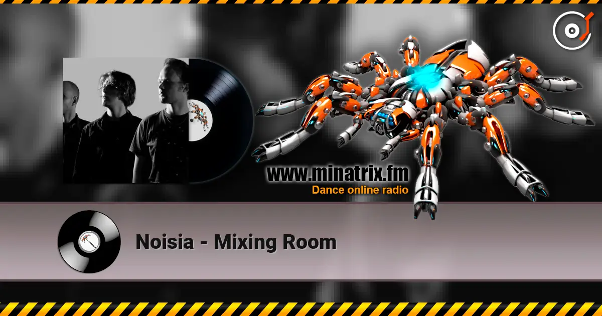 Noisia - Mixing Room слухати онлайн у високій якості | Minatrix.FM