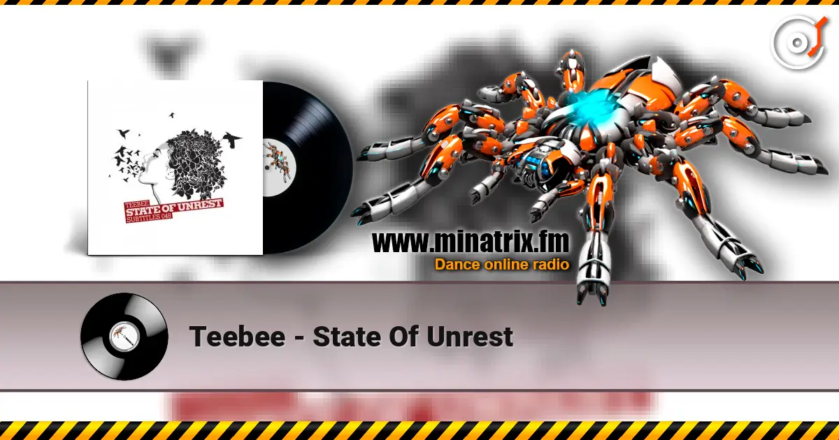 Teebee - State Of Unrest listen online in high quality | Minatrix.FM