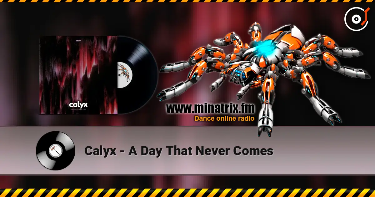 Calyx - A Day That Never Comes listen online in high quality | Minatrix.FM