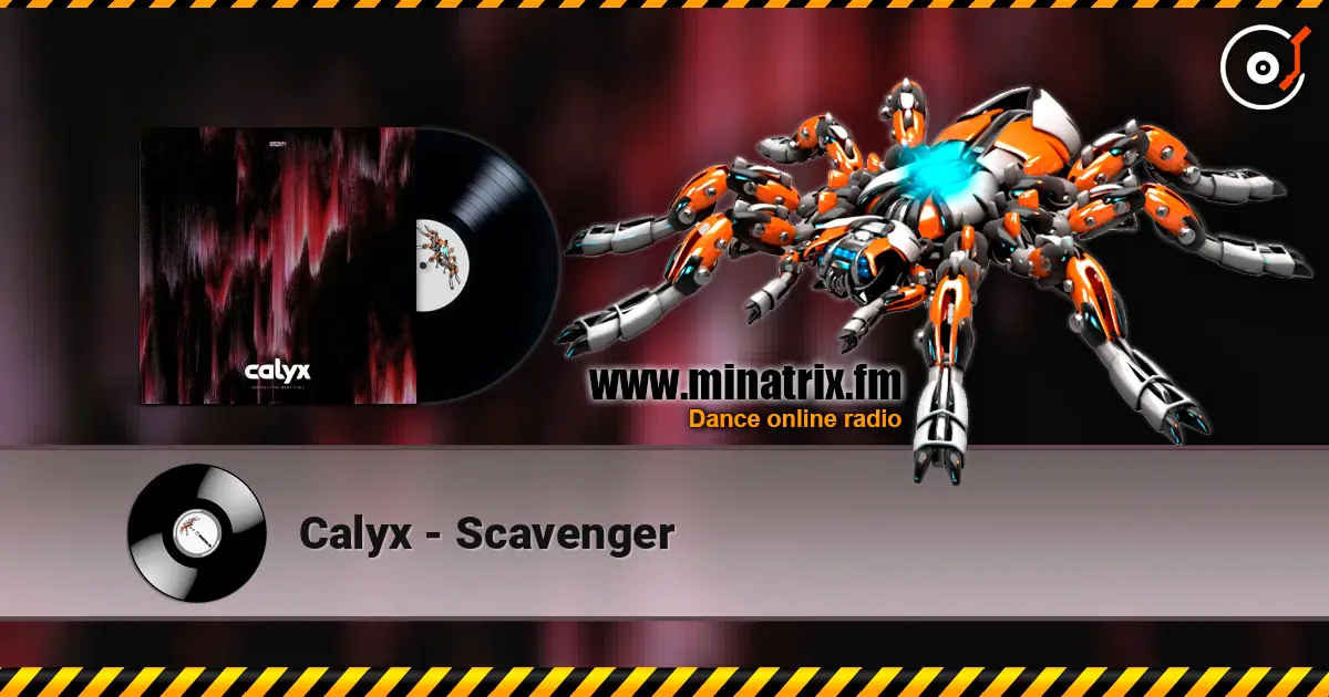 Calyx - Scavenger listen online in high quality | Minatrix.FM