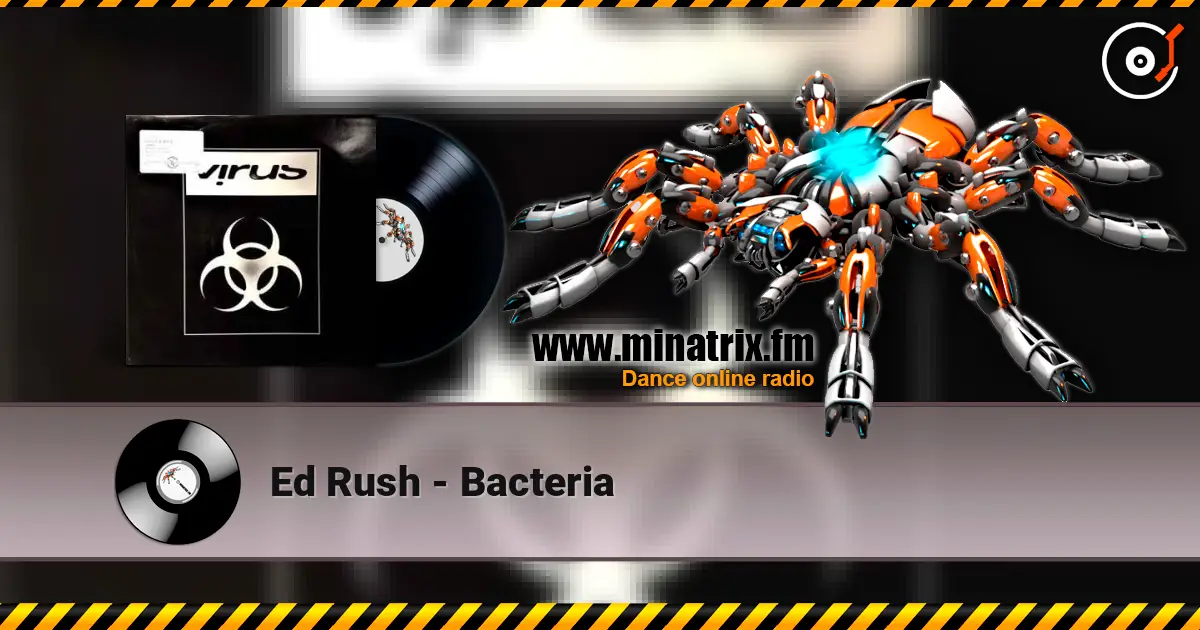 Ed Rush - Bacteria listen online in high quality | Minatrix.FM