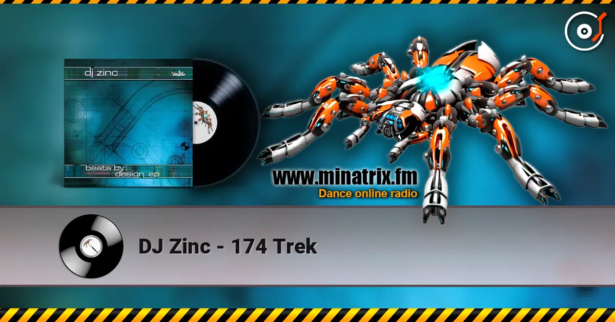 DJ Zinc - 174 Trek listen online in high quality | Minatrix.FM