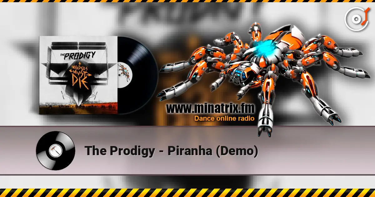 The Prodigy - Piranha (Demo) listen online in high quality | Minatrix.FM