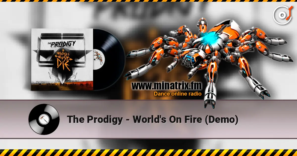 The Prodigy - World's On Fire (Demo) listen online in high quality | Minatrix.FM