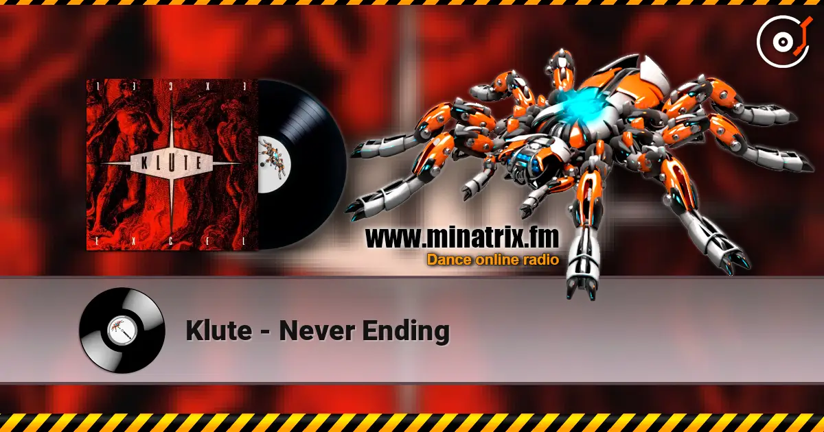 Klute - Never Ending listen online in high quality | Minatrix.FM