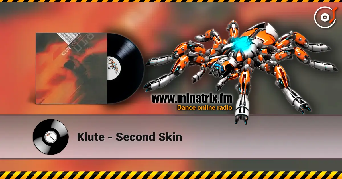 Klute - Second Skin listen online in high quality | Minatrix.FM