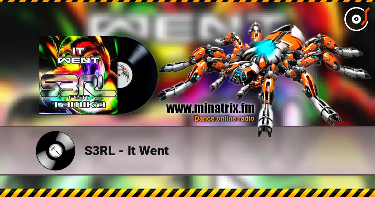S3RL - It Went listen online in high quality | Minatrix.FM