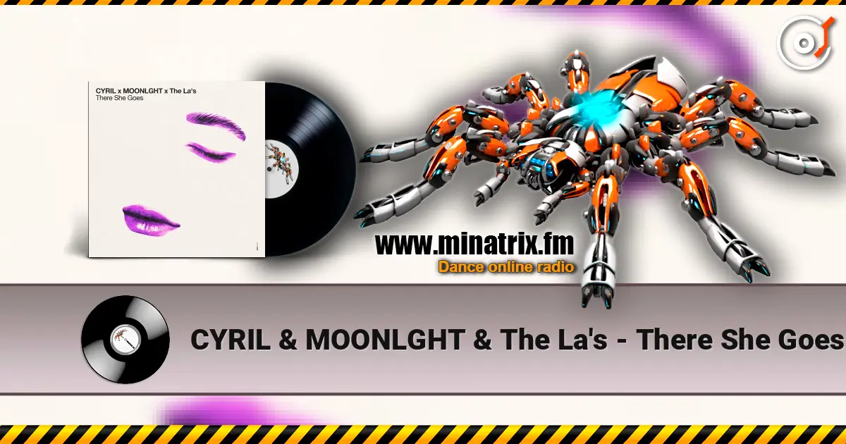 CYRIL & MOONLGHT & The La's - There She Goes listen online in high quality | Minatrix.FM