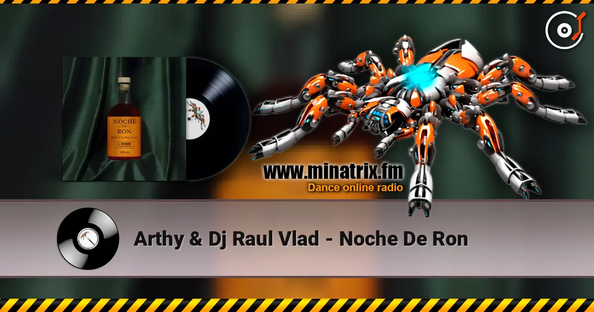 Arthy & Dj Raul Vlad - Noche De Ron listen online in high quality | Minatrix.FM