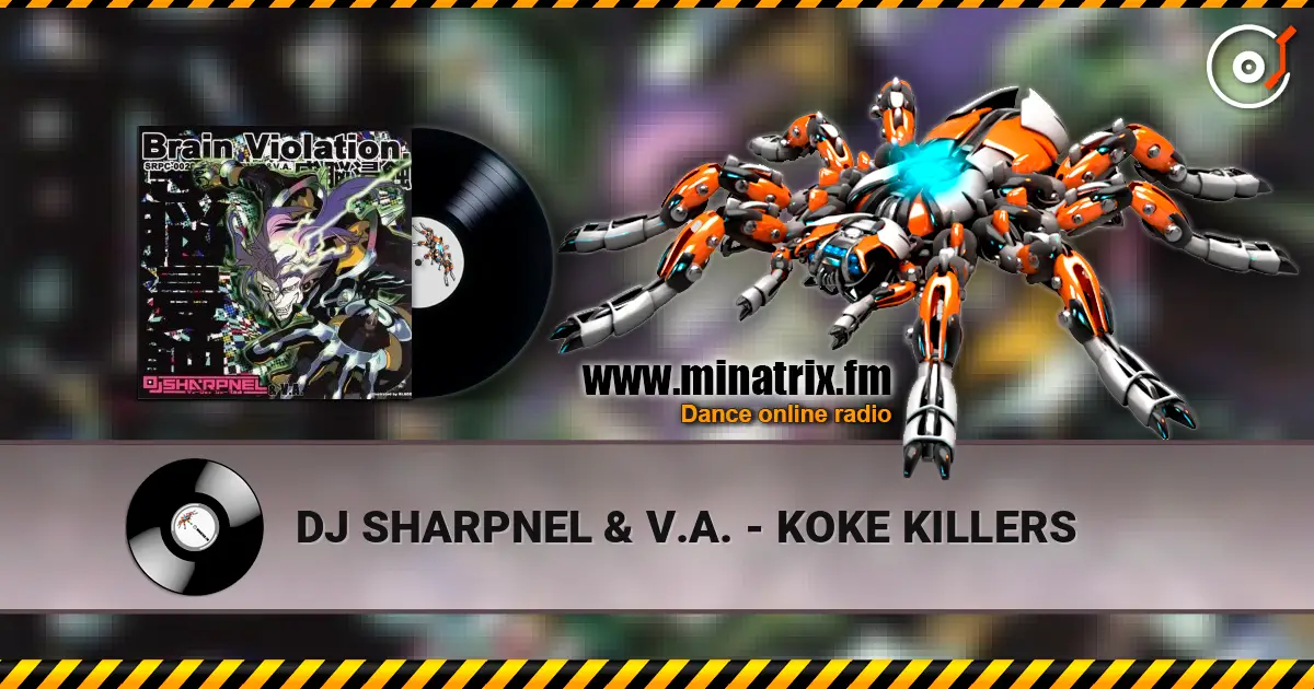 DJ SHARPNEL & V.A. - KOKE KILLERS listen online in high quality | Minatrix.FM