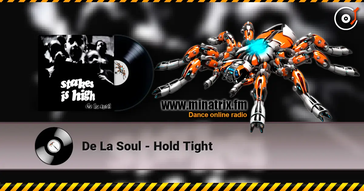 De La Soul - Hold Tight listen online in high quality | Minatrix.FM