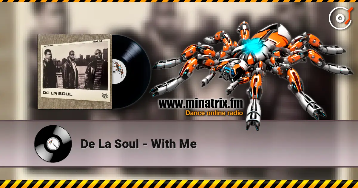De La Soul - With Me listen online in high quality | Minatrix.FM