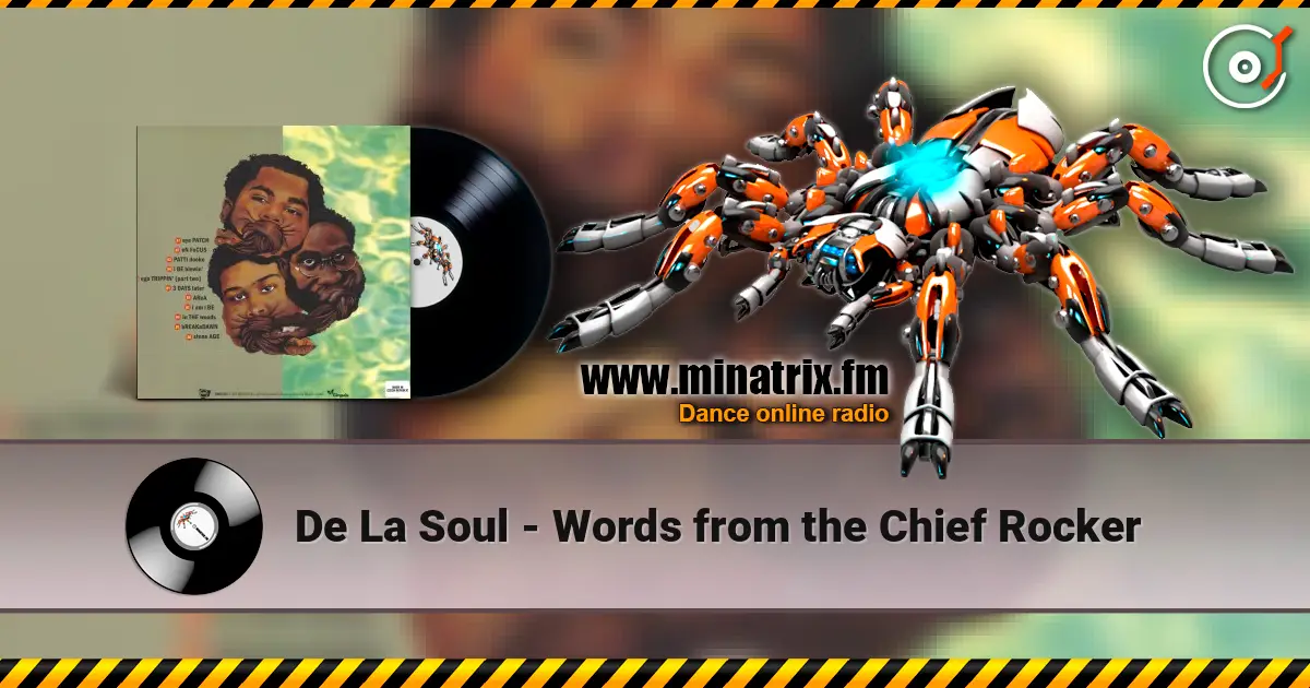 De La Soul - Words from the Chief Rocker listen online in high quality | Minatrix.FM