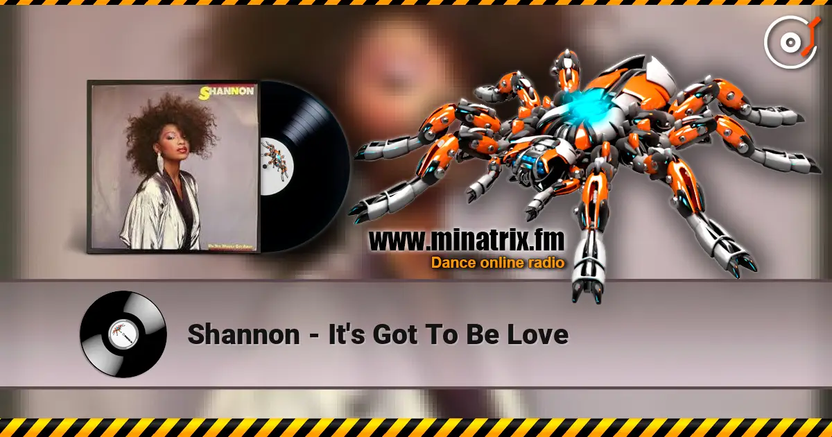 Shannon - It's Got To Be Love listen online in high quality | Minatrix.FM