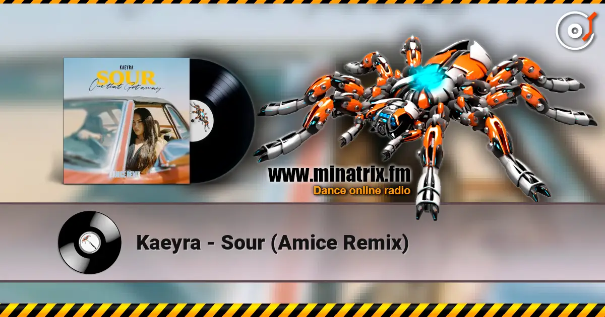 Kaeyra - Sour (Amice Remix) слухати онлайн у високій якості | Minatrix.FM
