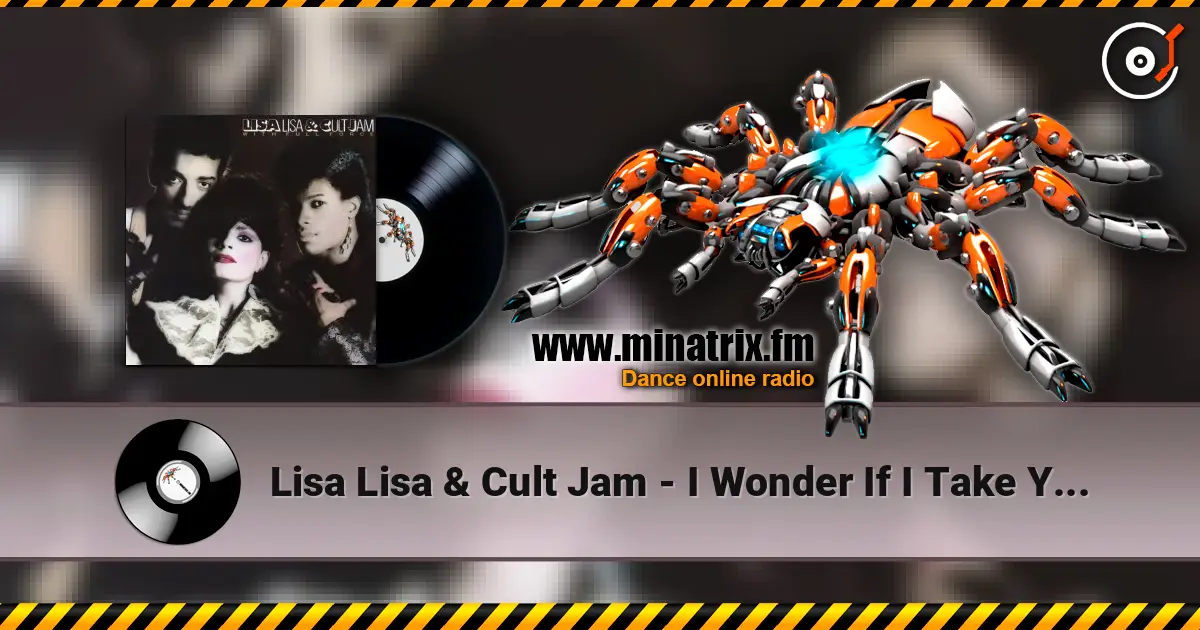 Lisa Lisa & Cult Jam - I Wonder If I Take You Home (with Full Force) listen online in high quality | Minatrix.FM