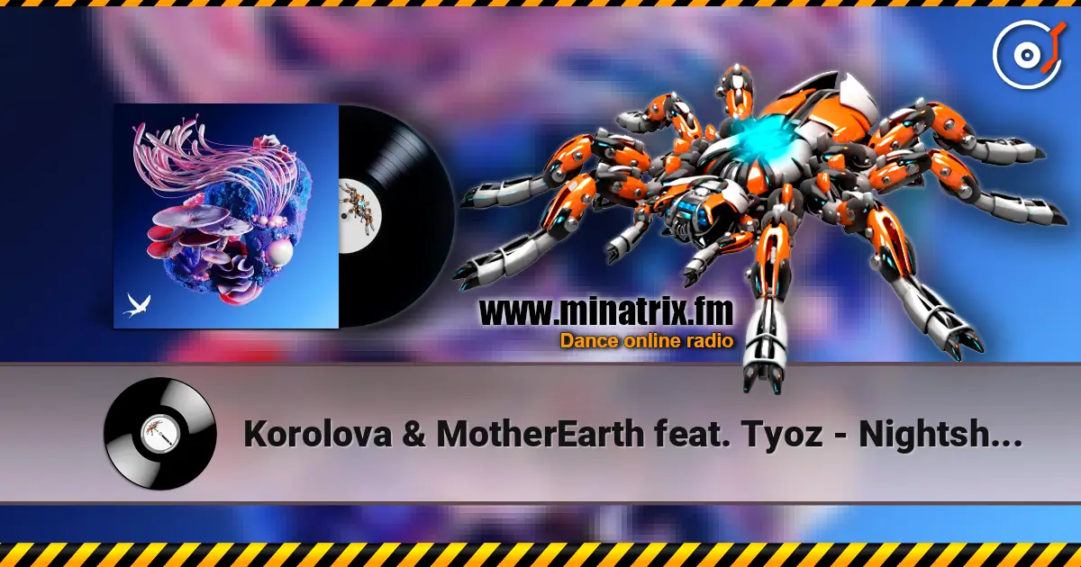 Korolova & MotherEarth feat. Tyoz - Nightshapes listen online in high quality | Minatrix.FM