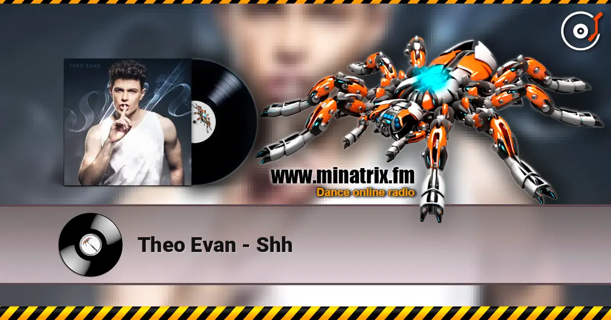 Theo Evan - Shh listen online in high quality | Minatrix.FM