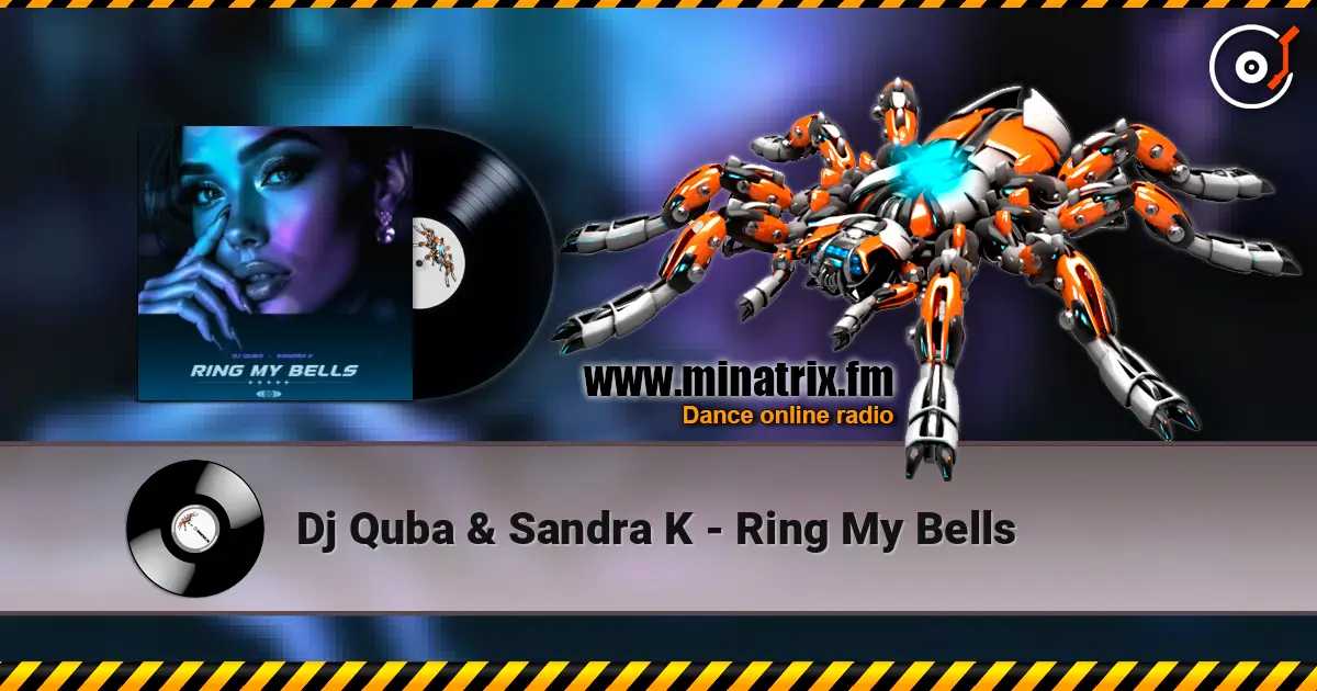 Dj Quba & Sandra K - Ring My Bells слухати онлайн у високій якості | Minatrix.FM