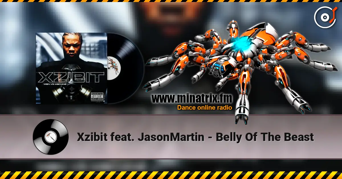 Xzibit feat. JasonMartin - Belly Of The Beast слухати онлайн у високій якості | Minatrix.FM