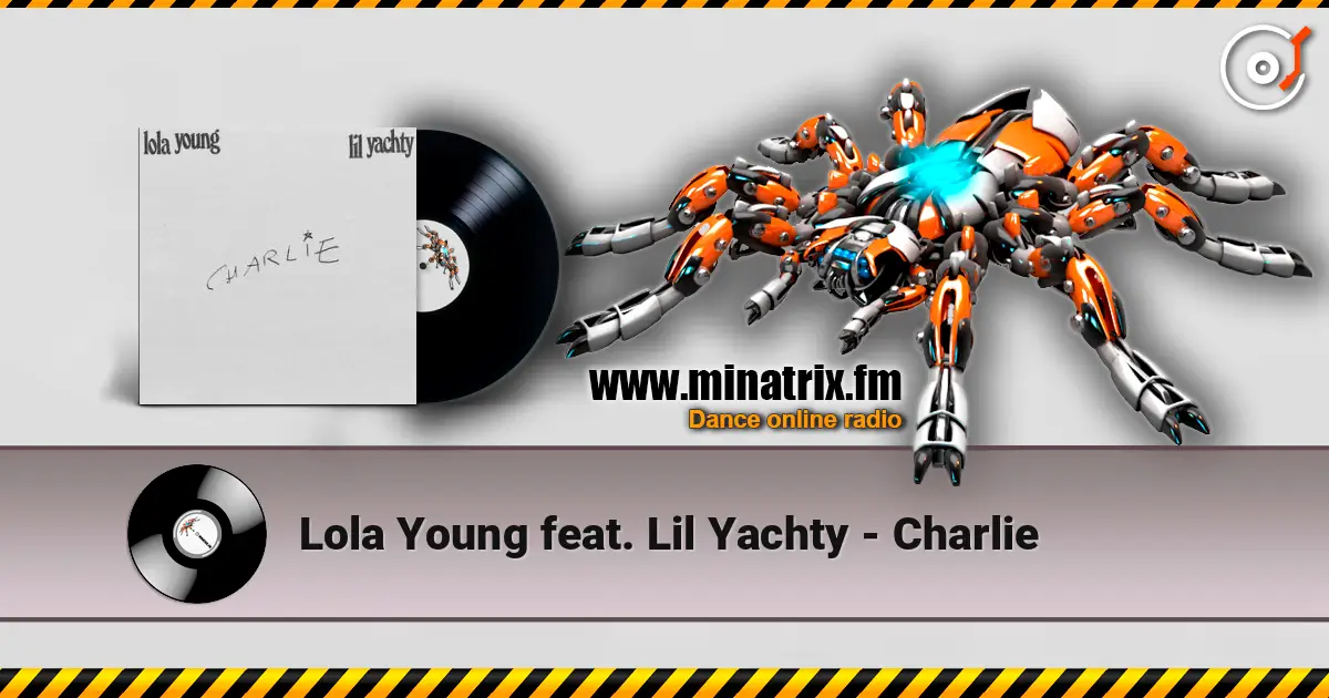 Lola Young feat. Lil Yachty - Charlie listen online in high quality | Minatrix.FM