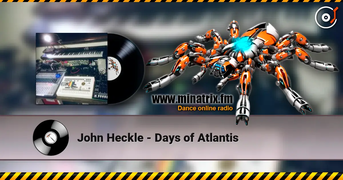 John Heckle - Days of Atlantis listen online in high quality | Minatrix.FM