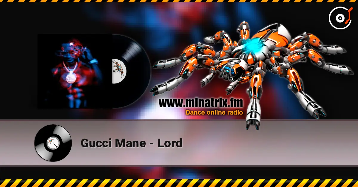 Gucci Mane - Lord listen online in high quality | Minatrix.FM