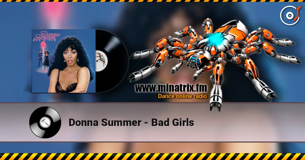 Donna Summer - Bad Girls слухати онлайн у високій якості | Minatrix.FM