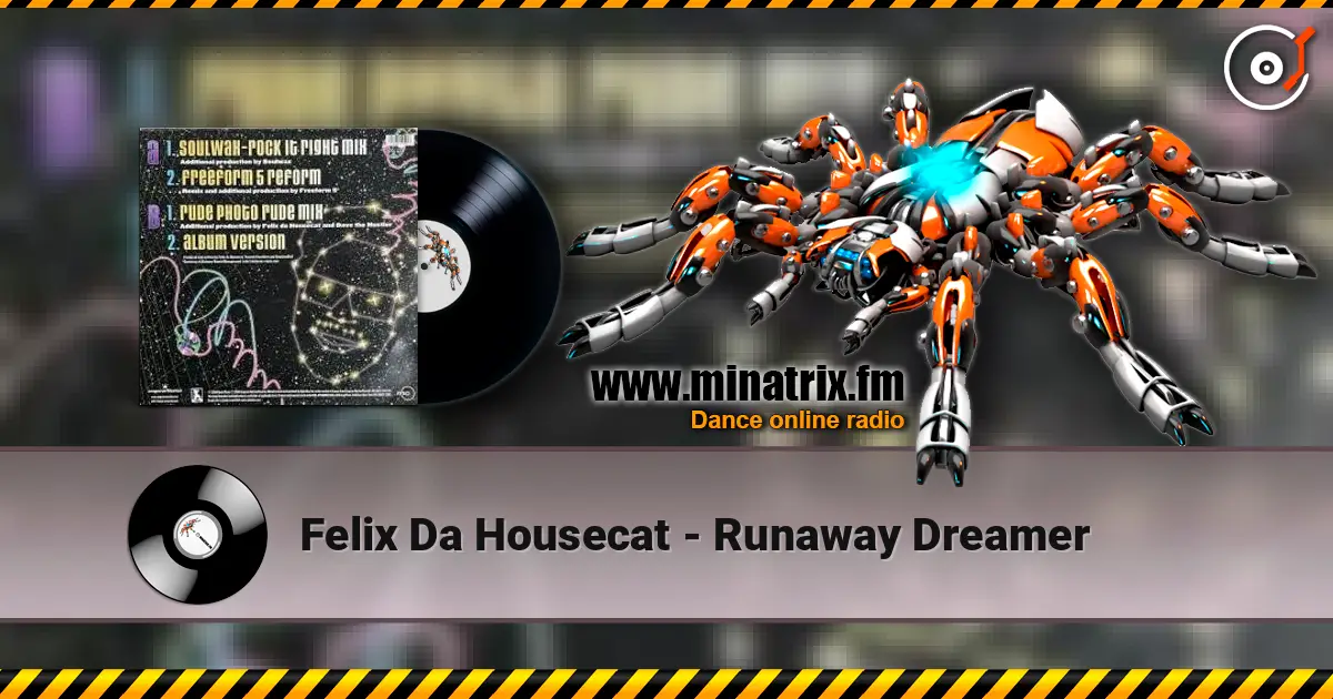 Felix Da Housecat - Runaway Dreamer listen online in high quality | Minatrix.FM