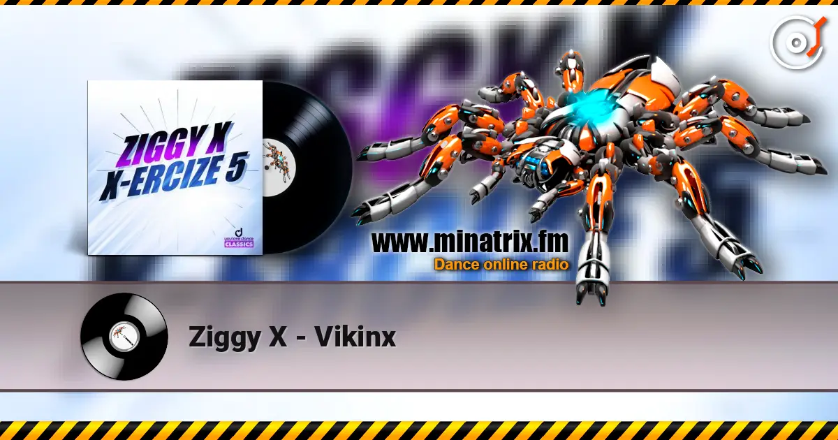 Ziggy X - Vikinx listen online in high quality | Minatrix.FM