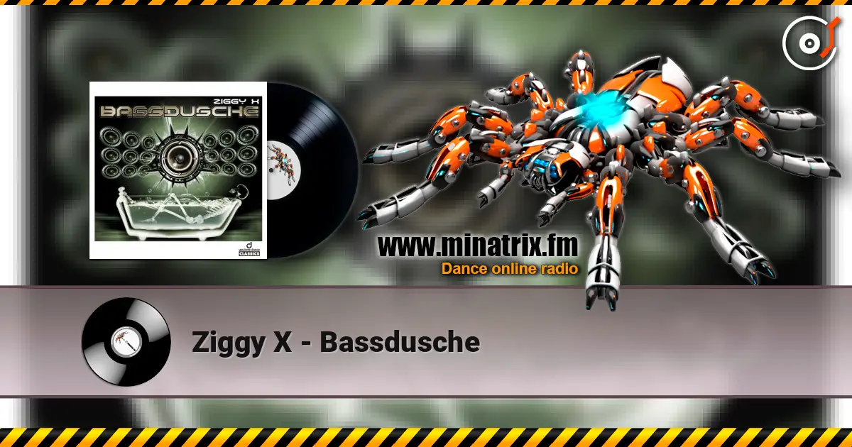 Ziggy X - Bassdusche listen online in high quality | Minatrix.FM