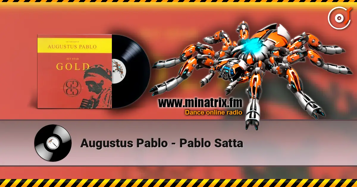 Augustus Pablo - Pablo Satta listen online in high quality | Minatrix.FM