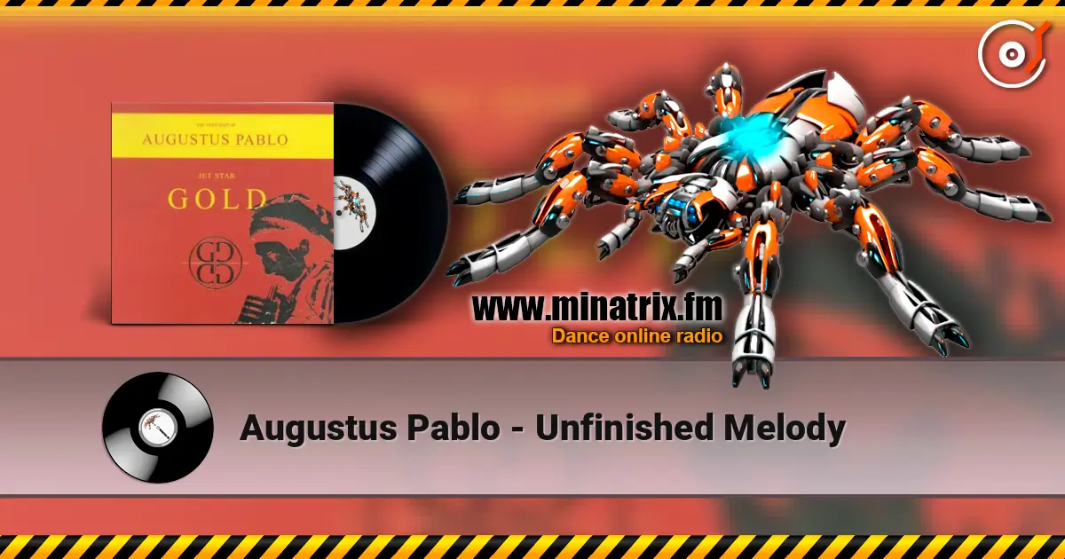 Augustus Pablo - Unfinished Melody listen online in high quality | Minatrix.FM