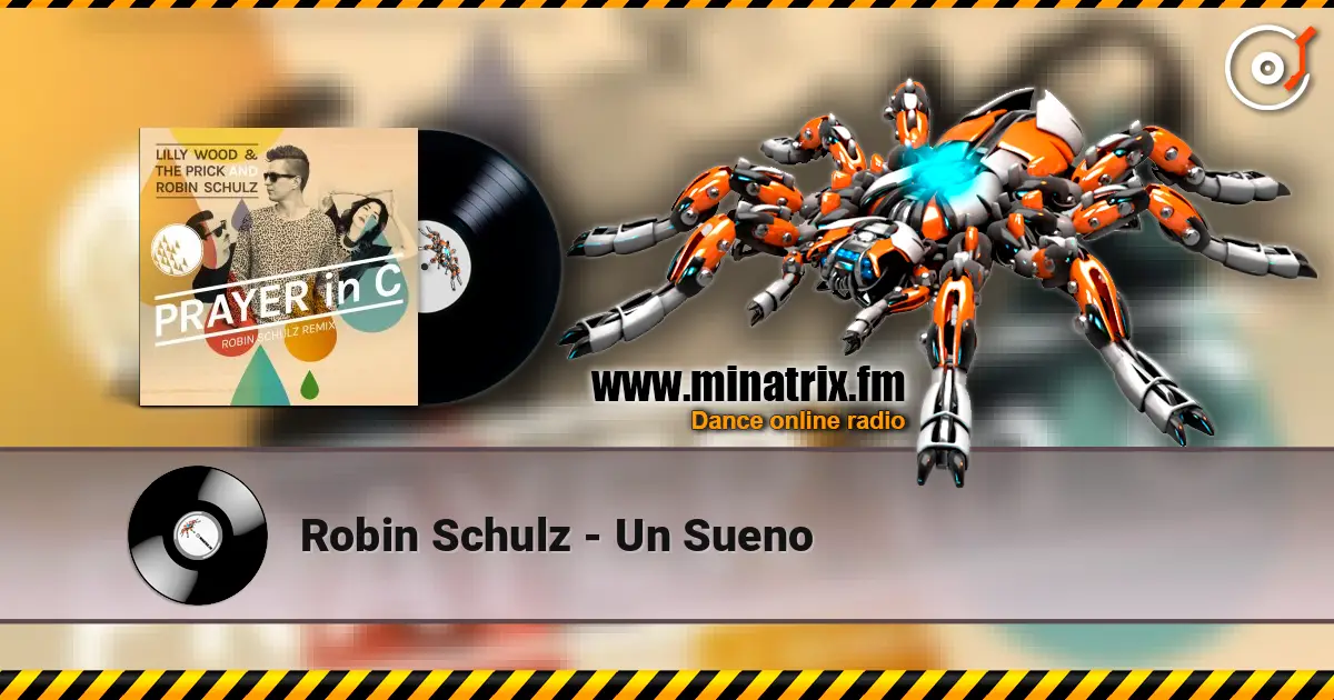 Robin Schulz - Un Sueno listen online in high quality | Minatrix.FM