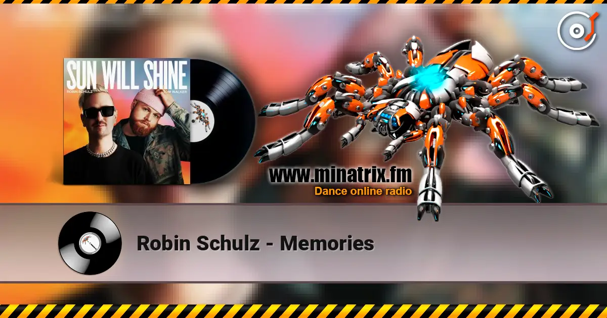 Robin Schulz - Memories listen online in high quality | Minatrix.FM